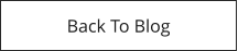 Back To Blog