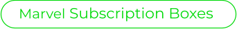 Marvel Subscription Boxes